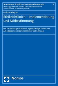 Bild vom Artikel Ethikrichtlinien - Implementierung und Mitbestimmung vom Autor Andreas Wagner