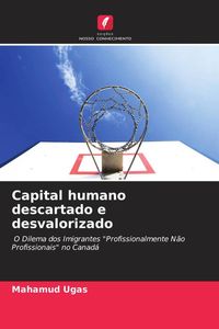 Produktbild: Capital humano descartado e desvalorizado