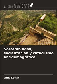 Produktbild: Sostenibilidad, socializaci&oacute;n y cataclismo antidemogr&aacute;fico
