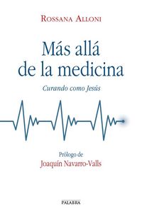 Produktbild: Mas all&aacute; de la medicina : curando como Jes&uacute;s