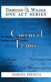 Bild vom Artikel Queens of France vom Autor Thornton Wilder