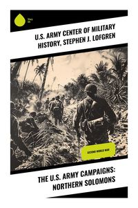Produktbild: The U.S. Army Campaigns: Northern Solomons