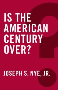 Produktbild: Is the American Century Over?