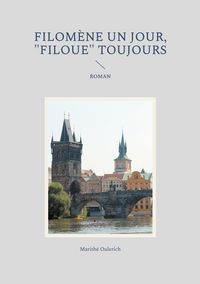 Produktbild: Filom&egrave;ne un jour, "Filoue" toujours