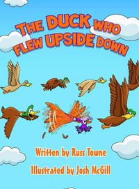 Produktbild: The Duck Who Flew Upside Down