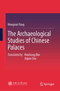 Produktbild: The Archaeological Studies of Chinese Palaces