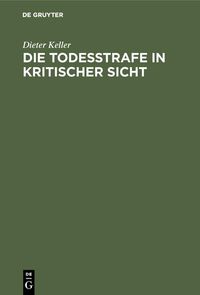 Produktbild: Die Todesstrafe in kritischer Sicht