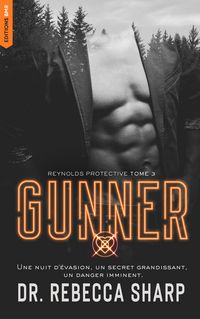Produktbild: Reynolds Protective Series - tome 3 : Gunner
