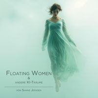 Produktbild: Floating Women & andere KI-Tr&auml;ume