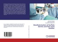Produktbild: Decellularization of buffalo dermis and fish swim bladder