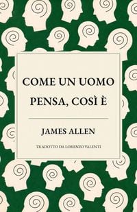 Produktbild: Come un uomo pensa, cos&igrave; &egrave;