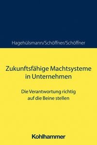 Produktbild: Zukunftsf&auml;hige Machtsysteme in Unternehmen