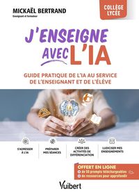 Produktbild: J'enseigne avec l'IA : guide pratique de l'IA au service de