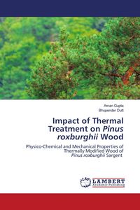 Produktbild: Impact of Thermal Treatment on Pinus roxburghii Wood
