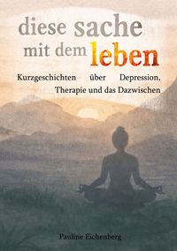 Produktbild: diese sache mit dem leben