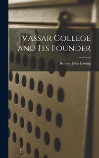 Produktbild: Vassar College and its Founder