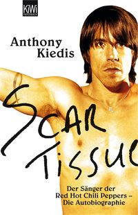 Bild vom Artikel Scar Tissue (Give it Away) vom Autor Anthony Kiedis