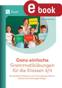 Produktbild: Ganz einfache Grammatik&uuml;bungen f&uuml;r die Klassen 3/4