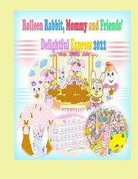 Produktbild: Rolleen Rabbit, Mommy and Friends' Delightful Express 2022