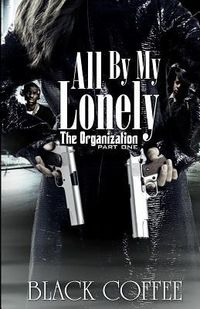 Produktbild: All By My Lonely-THE ORGANIZATION part one