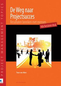 Produktbild: De Weg naar Projectsucces - 4de herziene druk