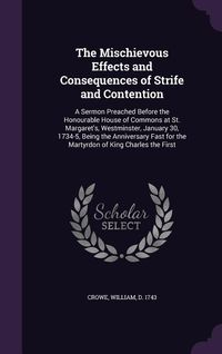 Produktbild: The Mischievous Effects and Consequences of Strife and Contention