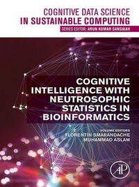 Produktbild: Cognitive Intelligence with Neutrosophic Statistics in Bioinformatics