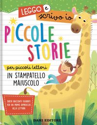 Produktbild: Piccole storie per piccoli lettori in stampatello maiuscolo. Leggo e scrivo io