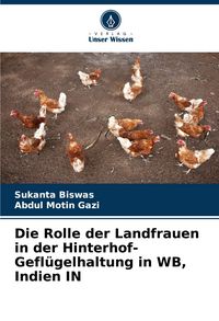 Produktbild: Die Rolle der Landfrauen in der Hinterhof-Gefl&uuml;gelhaltung in WB, Indien IN