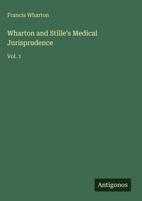 Produktbild: Wharton and Stille's Medical Jurisprudence