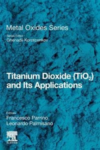 Produktbild: Titanium Dioxide (TiO2) and Its Applications