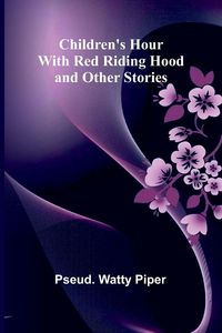Produktbild: Children's Hour with Red Riding Hood and Other Stories