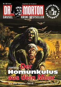Produktbild: Dr. Morton Nr. 140: Der Homunkulus aus dem Moor