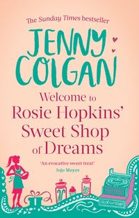 Produktbild: Welcome To Rosie Hopkins' Sweetshop Of Dreams