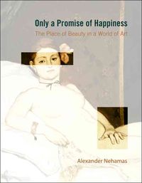 Produktbild: Nehamas, A: Only a Promise of Happiness