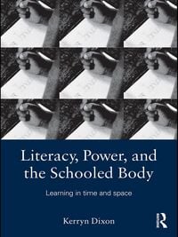 Produktbild: Literacy, Power, and the Schooled Body