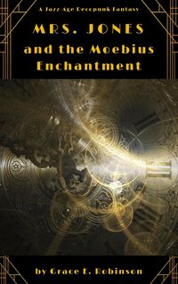 Produktbild: Mrs. Jones and the Moebius Enchantment (The Adventures of Mrs. Jones)
