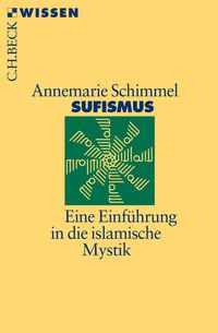 Bild vom Artikel Sufismus vom Autor Annemarie Schimmel