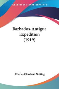 Bild vom Artikel Barbados-Antigua Expedition (1919) vom Autor Charles Cleveland Nutting