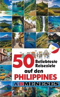 Produktbild: 50 Beliebteste Reiseziele Auf Den Philippines