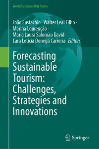 Produktbild: Forecasting Sustainable Tourism: Challenges, Strategies and Innovations