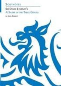 Produktbild: Sir David Lyndsay's A Satire of the Three Estates