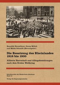 Produktbild: Die Besatzung des Rheinlandes 1918 bis 1930
