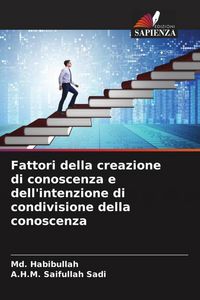 Produktbild: Fattori della creazione di conoscenza e dell'intenzione di condivisione della conoscenza