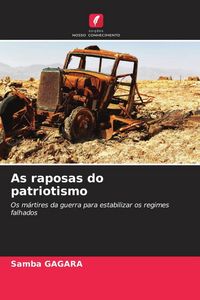 Produktbild: As raposas do patriotismo