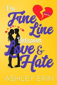 Produktbild: The Fine Line Between Love and Hate (Mistik Ridge, #1)