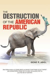 Produktbild: The Destruction Of The American Republic