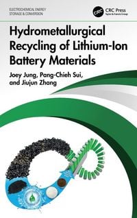 Produktbild: Hydrometallurgical Recycling of Lithium-Ion Battery Materials