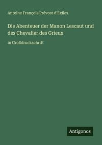 Produktbild: Die Abenteuer der Manon Lescaut und des Chevalier des Grieux