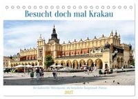 Produktbild: Besucht doch mal Krakau (Tischkalender 2027 DIN A5 quer), CALVENDO Monatskalender